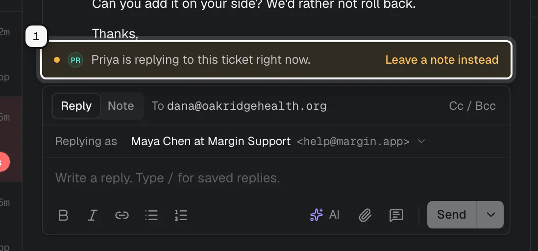 The bar above the reply box ringed: Priya is replying to this ticket right now, with Leave a note instead