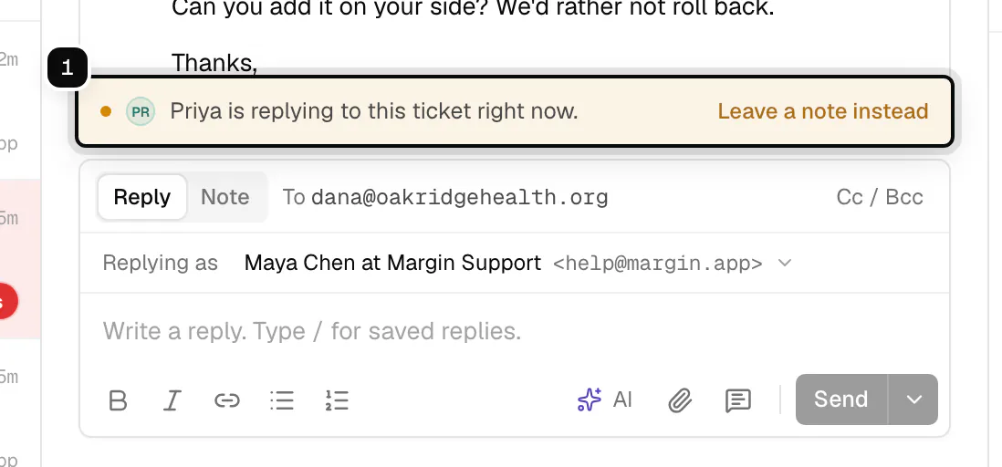 The bar above the reply box ringed: Priya is replying to this ticket right now, with Leave a note instead